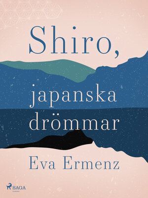 cover image of SHIRO, japanska drömmar